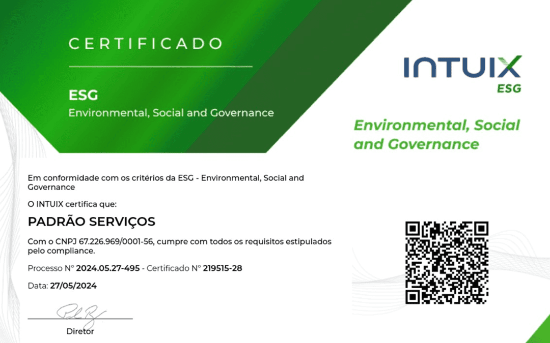 Certificado ESG emitido pela empresa INTUIX, atestando que a empresa Padrão Serviços cumpre com os critérios de Environmental, Social and Governance (ESG). O documento tem um design moderno em tons de verde e branco, com o logotipo da INTUIX ESG no canto superior direito. Há informações como o CNPJ da empresa certificada, número do processo e do certificado, data de emissão e assinatura do diretor. No canto inferior direito, há um QR code para verificação digital.